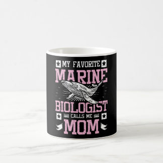 My Favorite Marine Biologist Calls Me Mom Kaffeetasse