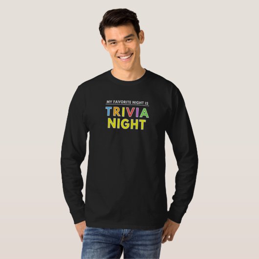 My Favorite Night Is Trivia Night T-Shirt (Vorne ganz)