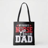 My Favorite Nurse Calls Me Dad Father's Day Nu