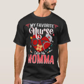 My Favorite Nurse Calls Me Momma -Proud Nurse Moth T-Shirt (Vorderseite)