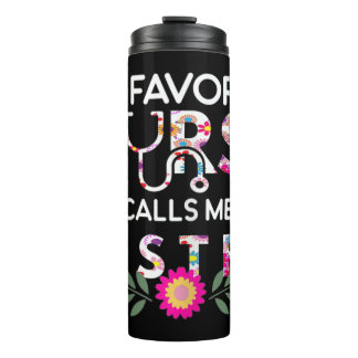 My Favorite Nurse Calls Me Sister Family Matching  Thermosbecher