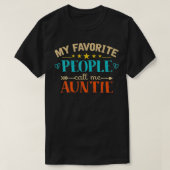 My Favorite People Call Me Auntie Retro Style Funn T-Shirt (Design vorne)