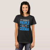 My Favorite People Call Me Geema 2 T-Shirt (Vorne ganz)
