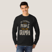 My Favorite People Call Me Grampa - Dad Grandpa T-Shirt (Vorne ganz)