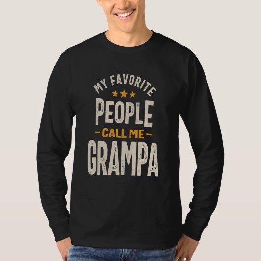My Favorite People Call Me Grampa - Dad Grandpa T-Shirt (Vorderseite)