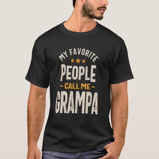 My Favorite People Call Me Grampa - Dad Grandpa T-Shirt (Vorderseite)