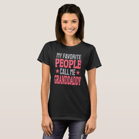 My Favorite People Call Me Granddaddy     Grandpa T-Shirt (Vorne ganz)