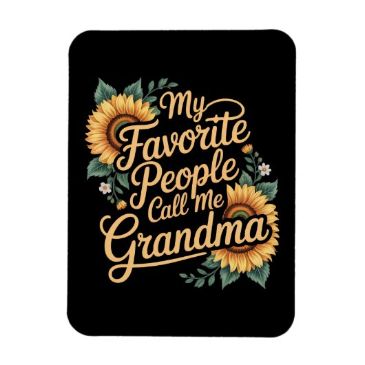 My Favorite People Call Me Grandma Mother's Day Magnet (Vertikal)