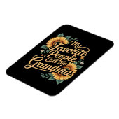 My Favorite People Call Me Grandma Mother's Day Magnet (Linke Seite)