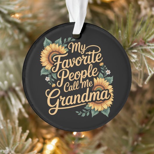 My Favorite People Call Me Grandma Mother's Day Ornament (Baum)
