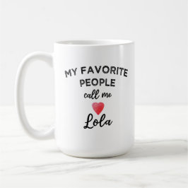 My Favorite People Call Me Lola Filipino Grandma  Kaffeetasse