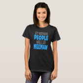 My Favorite People Call Me Meemaw   T-Shirt (Vorne ganz)
