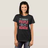 My Favorite People Call Me Memom   Grandma T-Shirt (Vorne ganz)