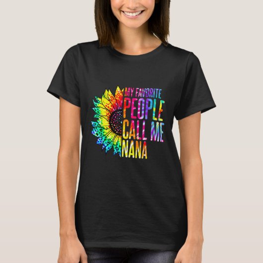 My Favorite People Call Me Nana Grandma Sunflower T-Shirt (Vorderseite)