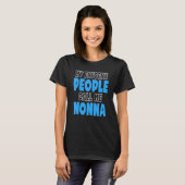 My Favorite People Call Me Nonna 1 T-Shirt (Vorne ganz)