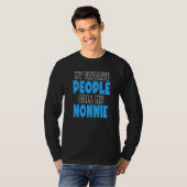 My Favorite People Call Me Nonnie 1 T-Shirt (Vorne ganz)