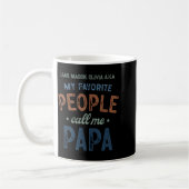 My Favorite People Call Me Papa D Kaffeetasse (Links)