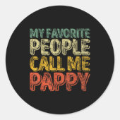 My Favorite People Call Me Pappy Shirt Funny Chris Runder Aufkleber (Vorderseite)