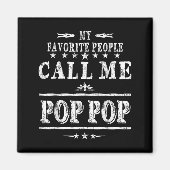 My Favorite People Call Me Pop Pop Magnet (Vorne)