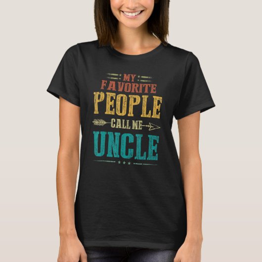 My Favorite People Call Me Uncle Fathers Day Mens T-Shirt (Vorderseite)