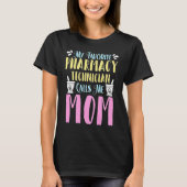 My Favorite Pharmacy Technician Loves Medicine Pha T-Shirt (Vorderseite)