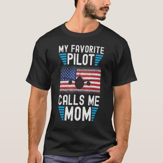 My Favorite Pilot Calls Me Mom - Funny Pilot Mothe T-Shirt (Vorderseite)