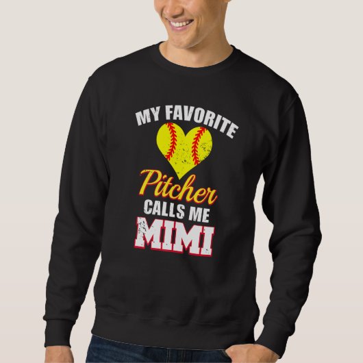 My Favorite Pitcher Calls Me Mimi Pitcher Softball Sweatshirt (Vorderseite)