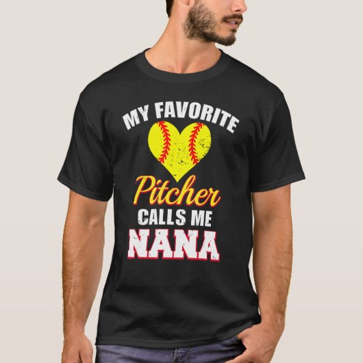 My Favorite Pitcher Calls Me Nana Pitcher Softball T-Shirt (Vorderseite)