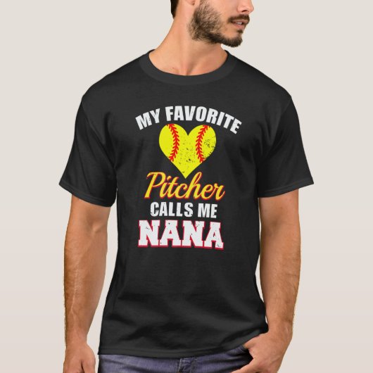 My Favorite Pitcher Calls Me Nana Pitcher Softball T-Shirt (Vorderseite)