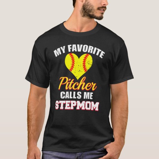My Favorite Pitcher Calls Me Stepmom Pitcher Softb T-Shirt (Vorderseite)