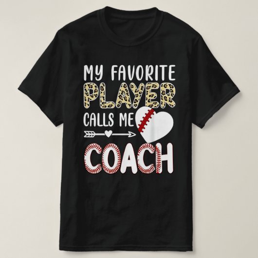 My Favorite Player Calls Me Coach Baseball Heart T-Shirt (Design vorne)