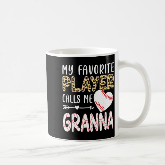My Favorite Player Calls Me Gr Baseball Leopard Kaffeetasse (Rechts)