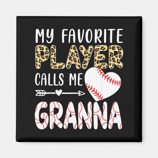 My Favorite Player Calls Me Gr Baseball Leopard  Magnet (Vorne)