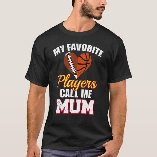 My Favorite Players Call Me Mum Rugby Football Bas T-Shirt (Vorderseite)