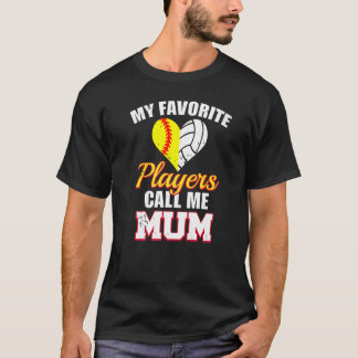 My Favorite Players Call Me Mum Softball Volleybal T-Shirt