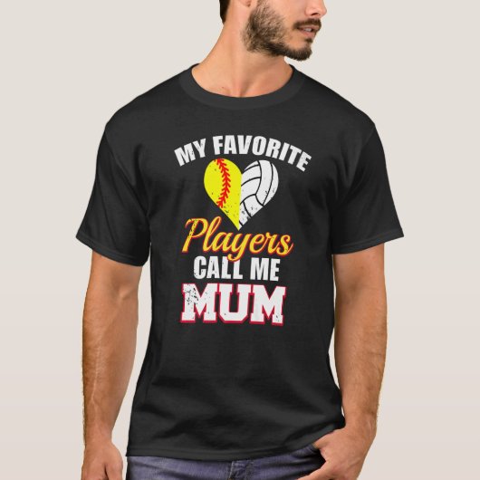 My Favorite Players Call Me Mum Softball Volleybal T-Shirt (Vorderseite)