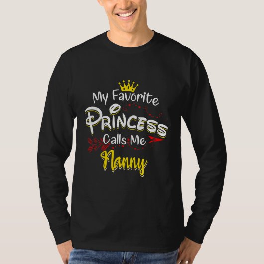 My Favorite Princess Calls Me Nanny Matching T-Shirt (Vorderseite)