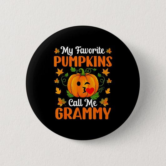 My Favorite Pumpkins Call Me Grammy Shirt Funny Ha Button (Vorderseite)