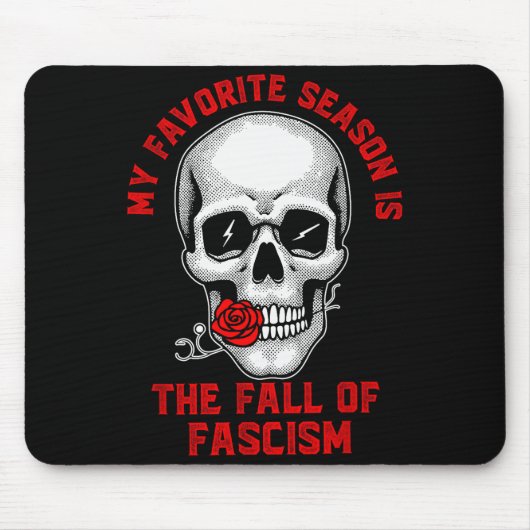 My Favorite Season Is The Fall Of Fascism Funny De Mousepad (Vorne)