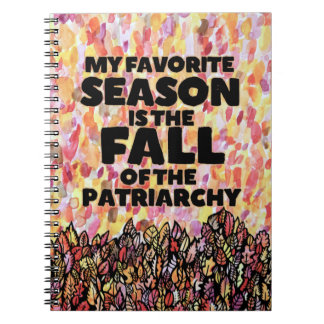 My Favorite Season is the fall of the Patriarchy Notizblock