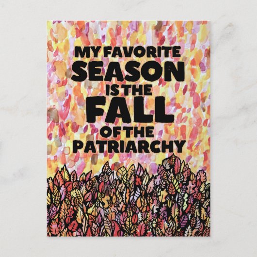 My Favorite Season is the fall of the Patriarchy Postkarte (Vorderseite)
