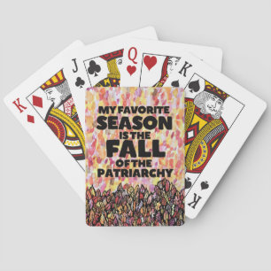 My Favorite Season is the fall of the Patriarchy Spielkarten