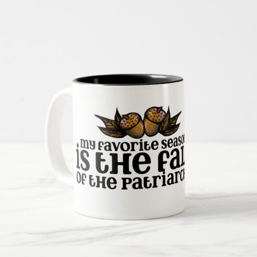 My favorite season is the fall of the patriarchy zweifarbige tasse (Vorderseite Links)