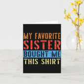 My Favorite Sister Bought Me This Funny Brother Pr Karte (Gelbe Blume)