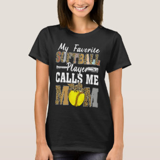 My Favorite Softball Player Calls Me Mom Leopard M T-Shirt
