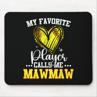 My Favorite Softll Player Calls Me Mawmaw  Mousepad