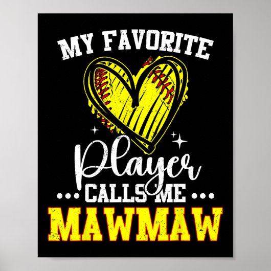 My Favorite Softll Player Calls Me Mawmaw Poster (Vorne)