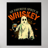 My Favorite Srit Is Whiskey Funny Ghost Halloween Poster (Vorne)