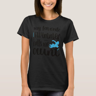My Favorite Swimmer Calls Me Aunt Swim Auntie T-Shirt