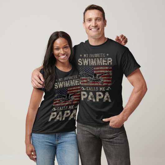 My Favorite Swimmer Calls Me Papa Fathers Day T-Shirt (Unisex)